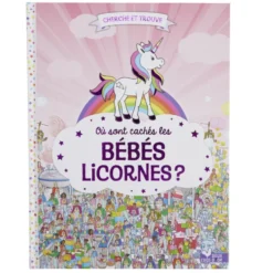 Livre Cherche et trouve Où sont cachés les bébés licornes ? 48 pages